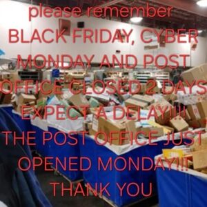 PLEASE BE PAITIENT USPS IS A LITTLE BACKED UP